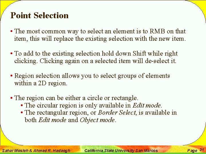 Point Selection • The most common way to select an element is to RMB