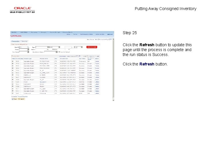 Putting Away Consigned Inventory Step 25 Click the Refresh button to update this page