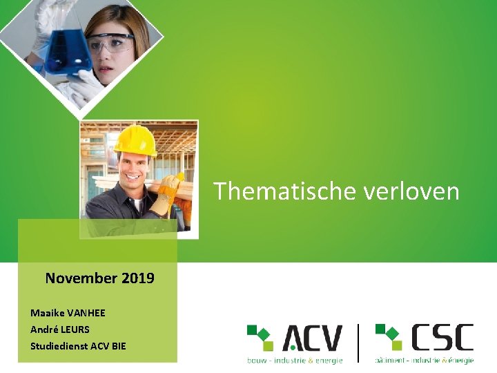 Thematische verloven November 2019 Maaike VANHEE André LEURS Studiedienst ACV BIE 