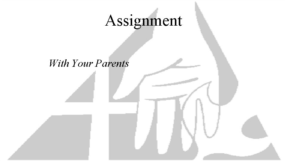 Assignment With Your Parents 