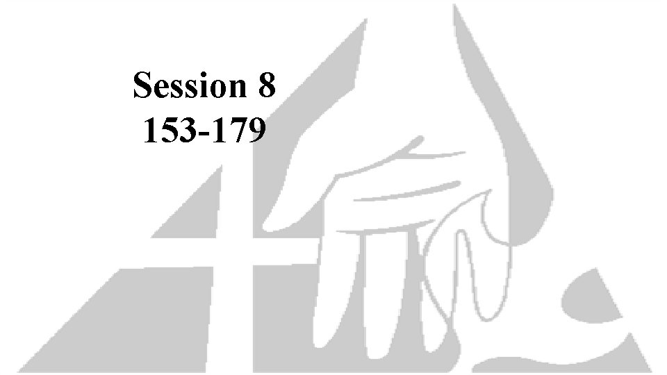 Session 8 153 -179 