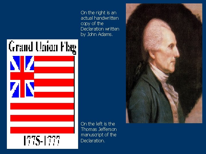 On the right is an actual handwritten copy of the Declaration written by John