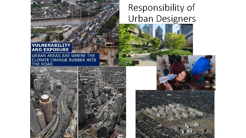 Responsibility of Urban Designers 