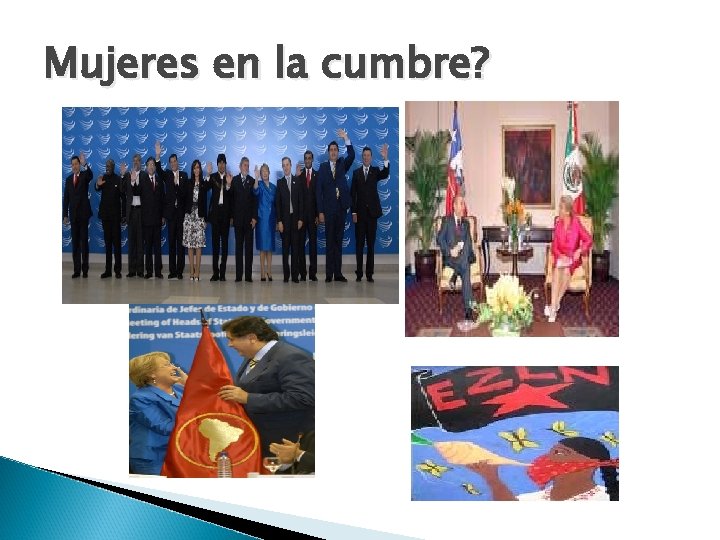 Mujeres en la cumbre? 