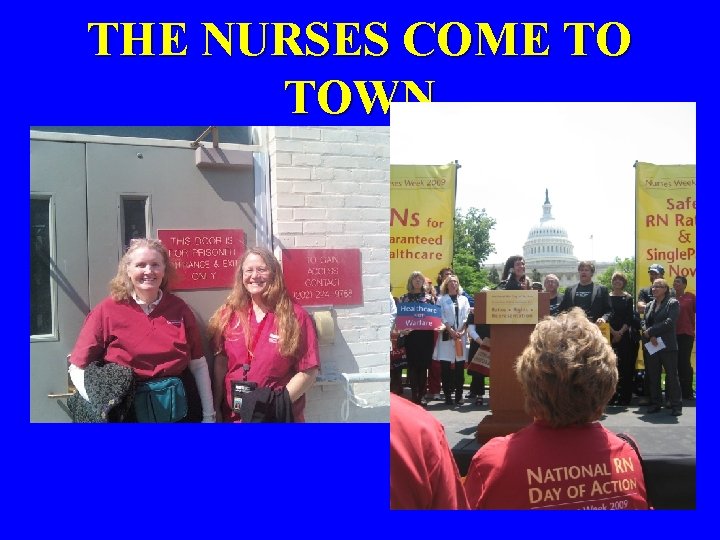 THE NURSES COME TO TOWN 