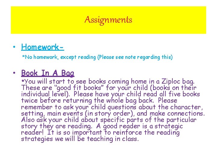 Assignments • Homework*No homework, except reading (Please see note regarding this) • Book In