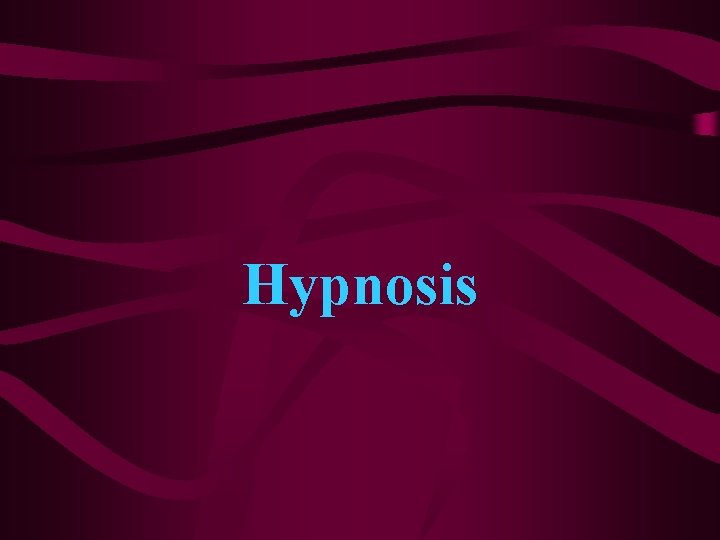 Hypnosis 