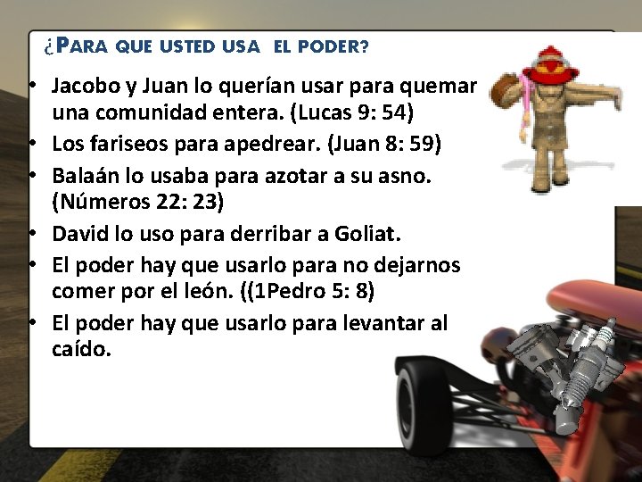 ¿PARA QUE USTED USA EL PODER? • Jacobo y Juan lo querían usar para