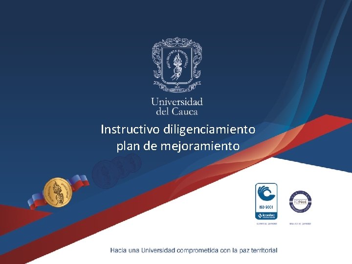 Instructivo diligenciamiento plan de mejoramiento 