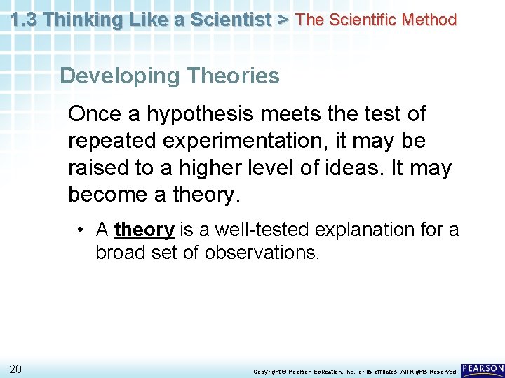 1. 3 Thinking Like a Scientist > The Scientific Method Developing Theories Once a