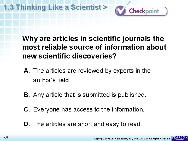 1. 3 Thinking Like a Scientist > Why are articles in scientific journals the