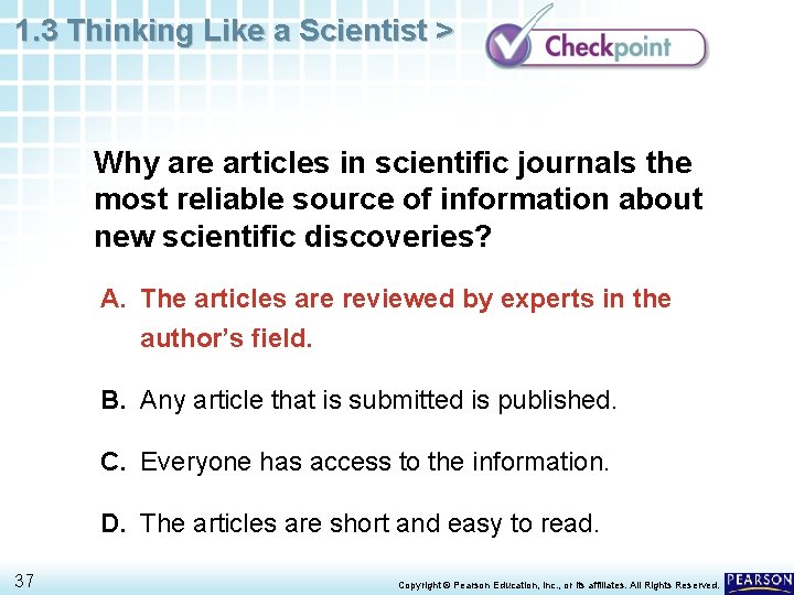 1. 3 Thinking Like a Scientist > Why are articles in scientific journals the