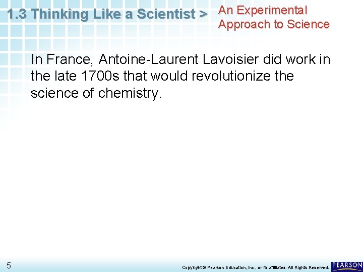 1. 3 Thinking Like a Scientist > An Experimental Approach to Science In France,