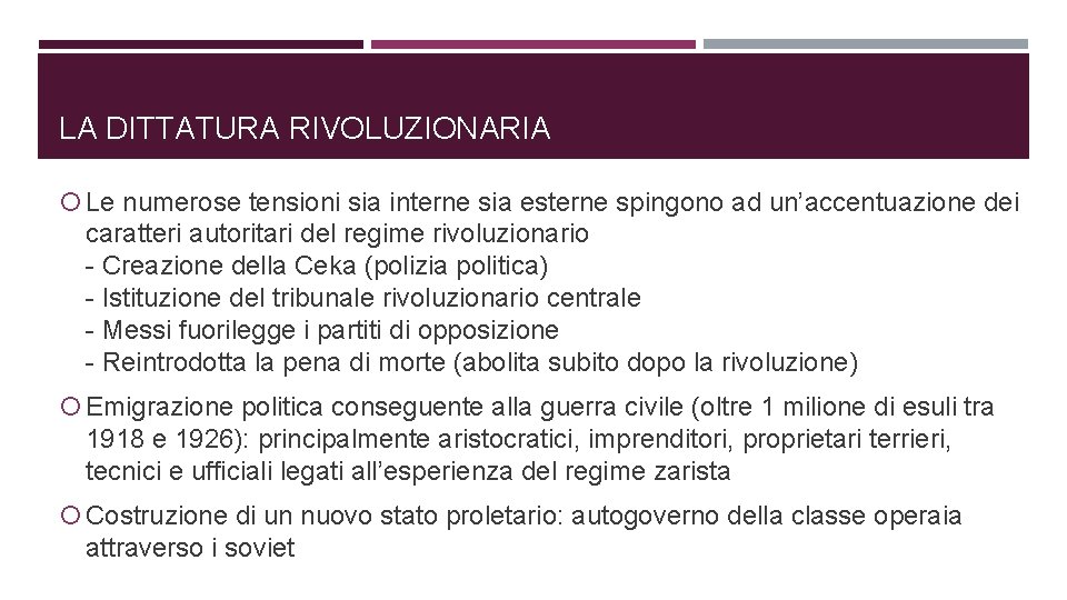 LA DITTATURA RIVOLUZIONARIA Le numerose tensioni sia interne sia esterne spingono ad un’accentuazione dei