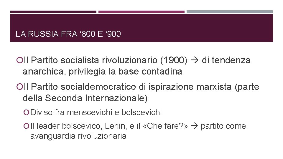 LA RUSSIA FRA ‘ 800 E ‘ 900 Il Partito socialista rivoluzionario (1900) di