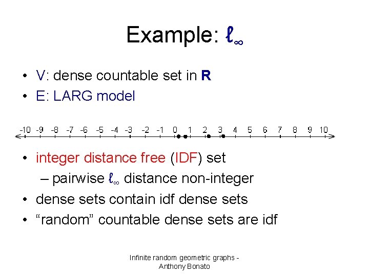 Example: ℓ∞ • V: dense countable set in R • E: LARG model •