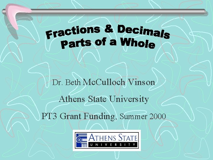 Dr. Beth Mc. Culloch Vinson Athens State University PT 3 Grant Funding, Summer 2000
