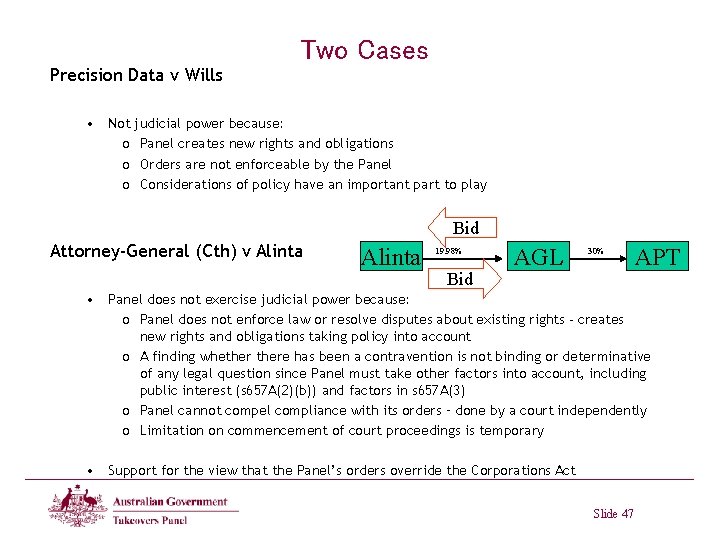 Two Cases Precision Data v Wills • Not o o o judicial power because: