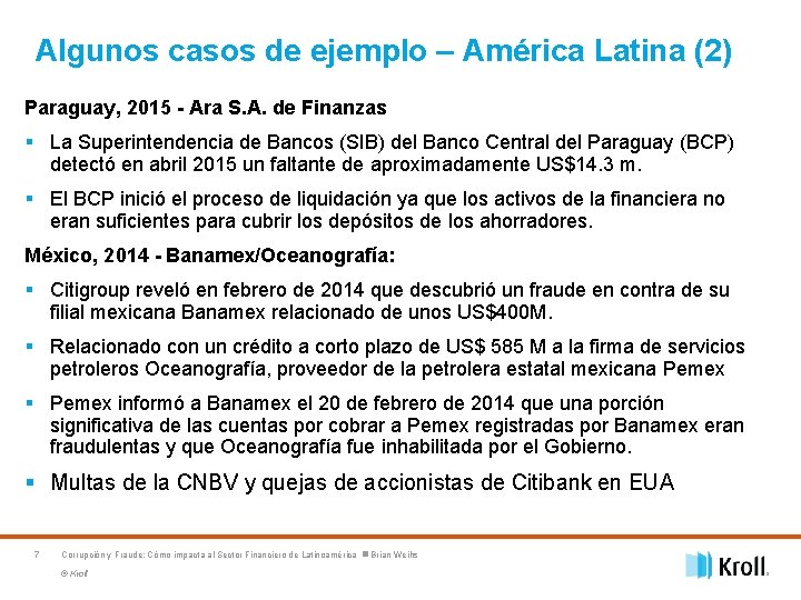 Algunos casos de ejemplo – América Latina (2) Paraguay, 2015 - Ara S. A.