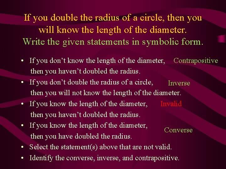 If you double the radius of a circle, then you will know the length