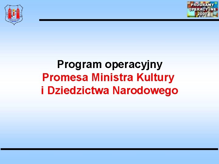 Program operacyjny Promesa Ministra Kultury i Dziedzictwa Narodowego 