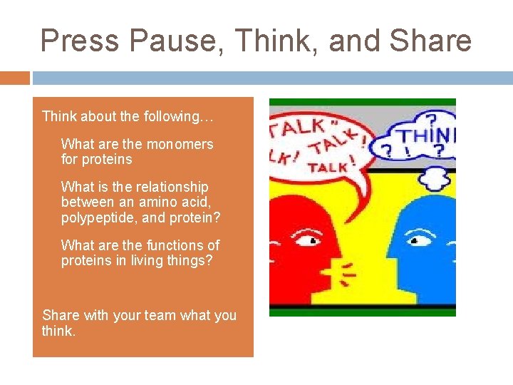 Press Pause, Think, and Share Think about the following… 1) 2) 3) What are