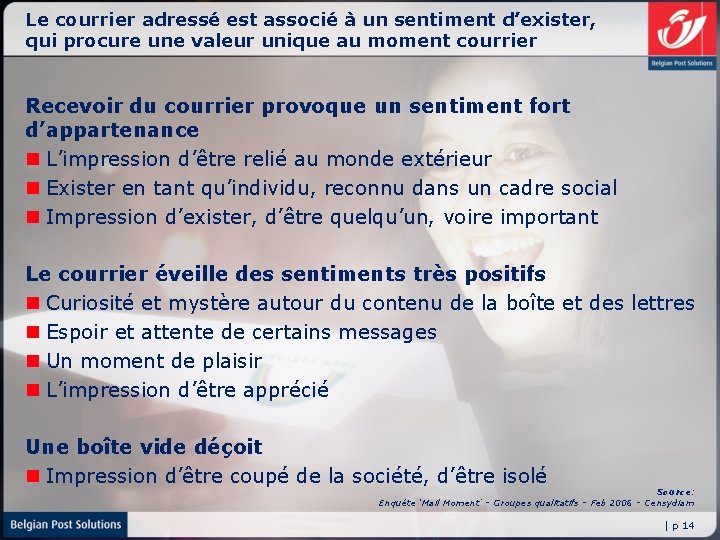 Le courrier adressé est associé à un sentiment d’exister, qui procure une valeur unique