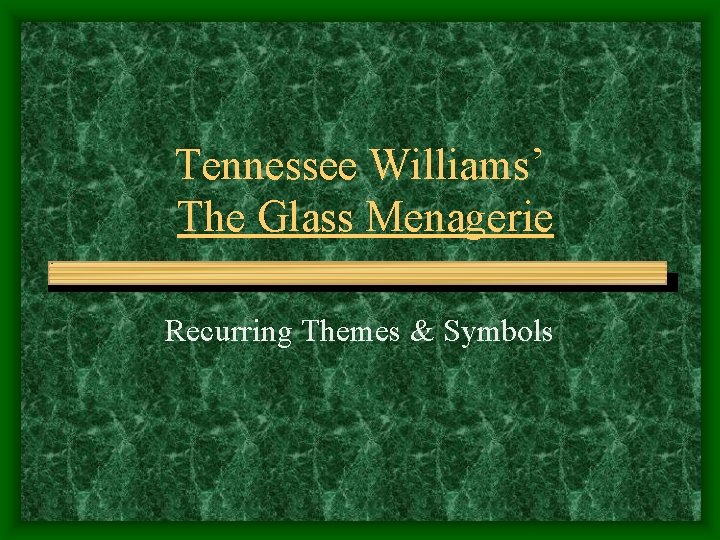 Tennessee Williams’ The Glass Menagerie Recurring Themes & Symbols 