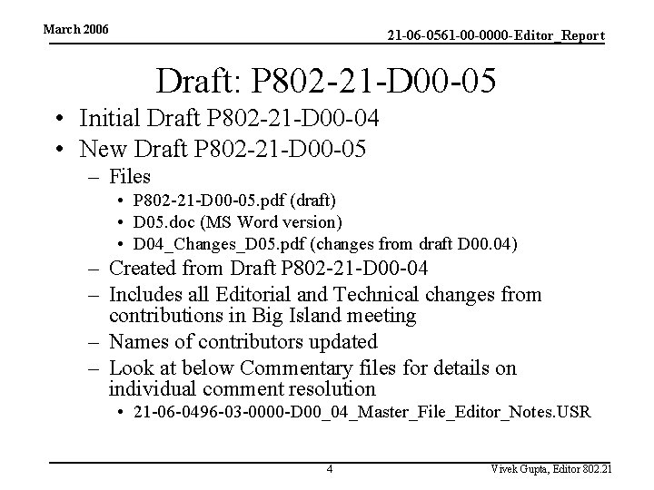 March 2006 21 -06 -0561 -00 -0000 -Editor_Report Draft: P 802 -21 -D 00