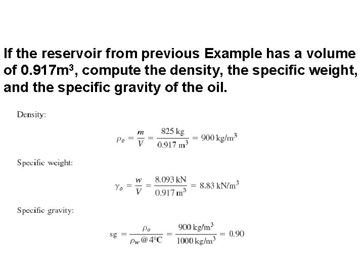 If the reservoir from previous Example has a volume of 0. 917 m 3,