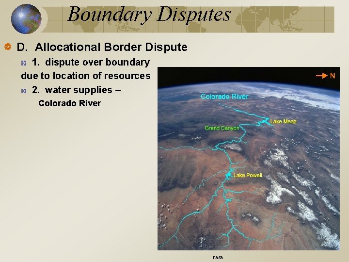 Boundary Disputes D. Allocational Border Dispute 1. dispute over boundary due to location of