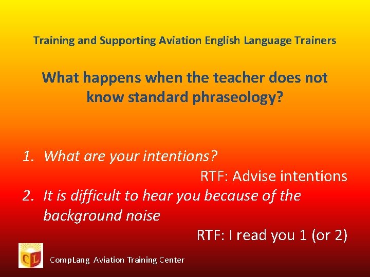 Training and Supporting Aviation English Language Trainers What happens when the teacher does not
