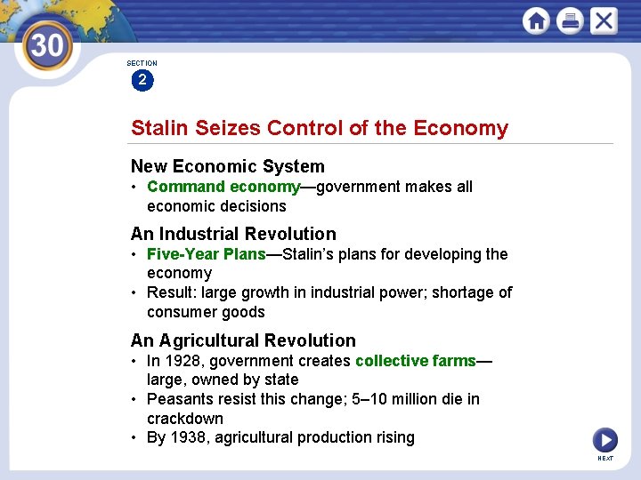 SECTION 2 Stalin Seizes Control of the Economy New Economic System • Command economy—government