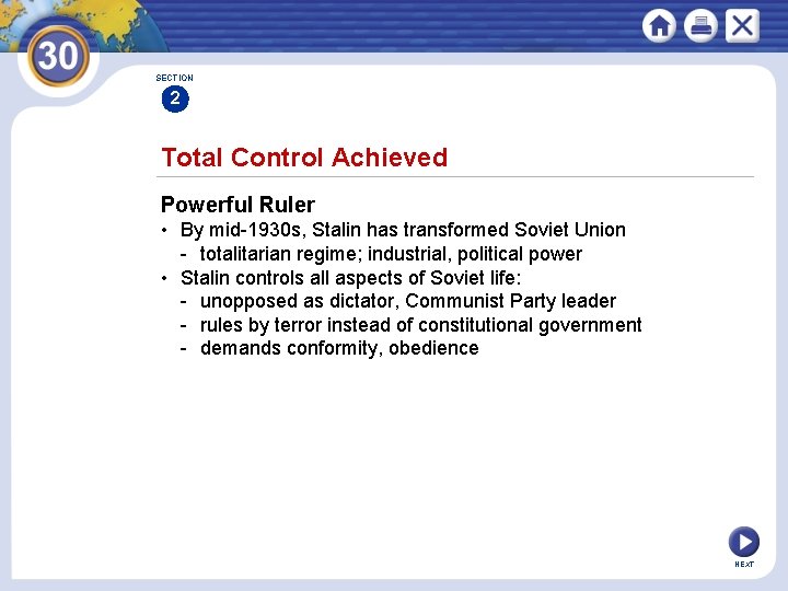 SECTION 2 Total Control Achieved Powerful Ruler • By mid-1930 s, Stalin has transformed