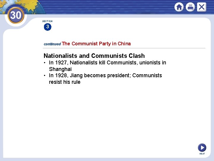 SECTION 3 continued The Communist Party in China Nationalists and Communists Clash • In