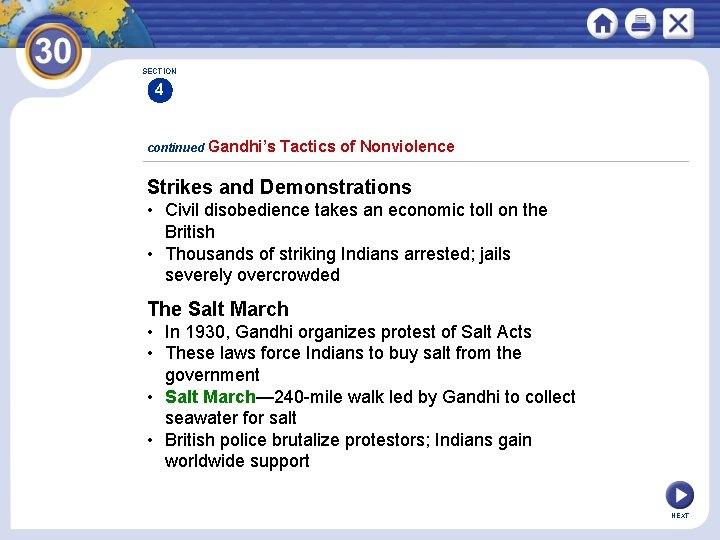 SECTION 4 continued Gandhi’s Tactics of Nonviolence Strikes and Demonstrations • Civil disobedience takes