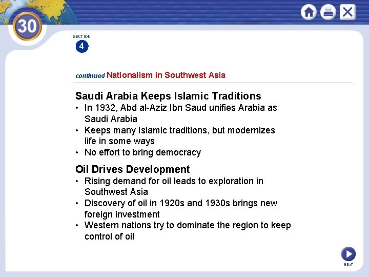 SECTION 4 continued Nationalism in Southwest Asia Saudi Arabia Keeps Islamic Traditions • In