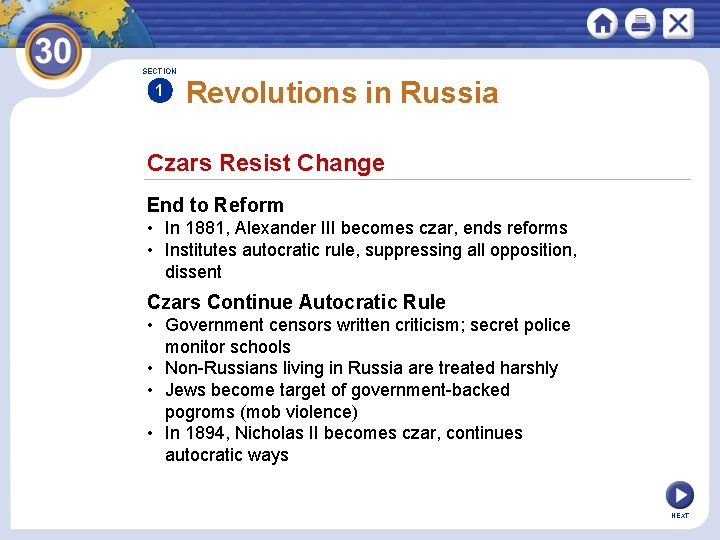 SECTION 1 Revolutions in Russia Czars Resist Change End to Reform • In 1881,