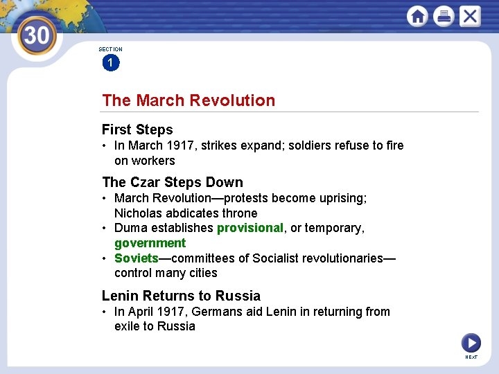 SECTION 1 The March Revolution First Steps • In March 1917, strikes expand; soldiers