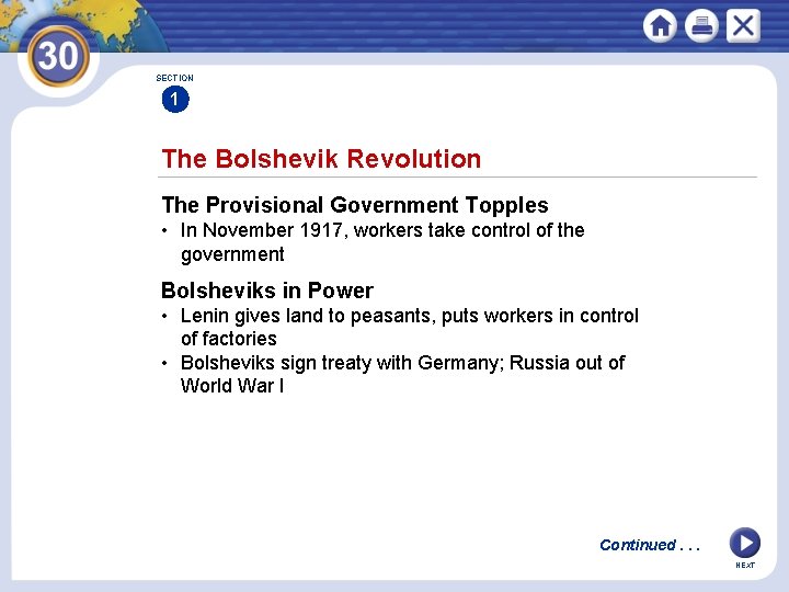 SECTION 1 The Bolshevik Revolution The Provisional Government Topples • In November 1917, workers