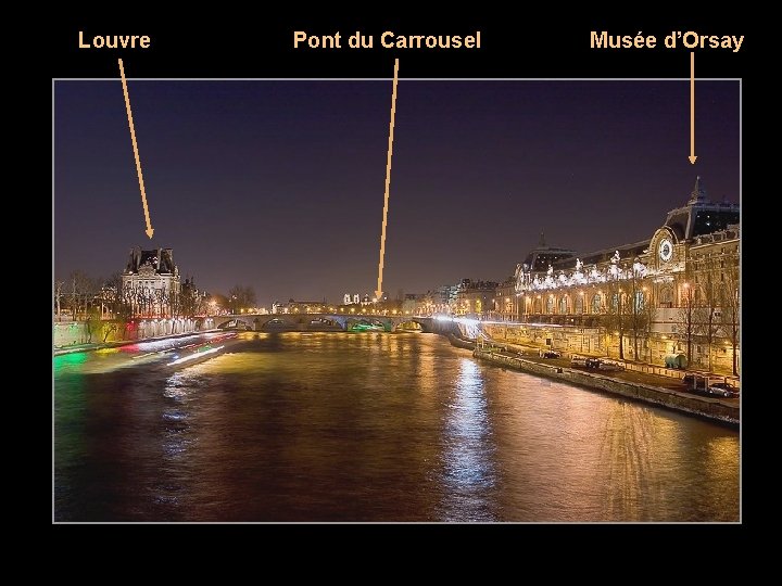 Louvre Pont du Carrousel Musée d’Orsay 
