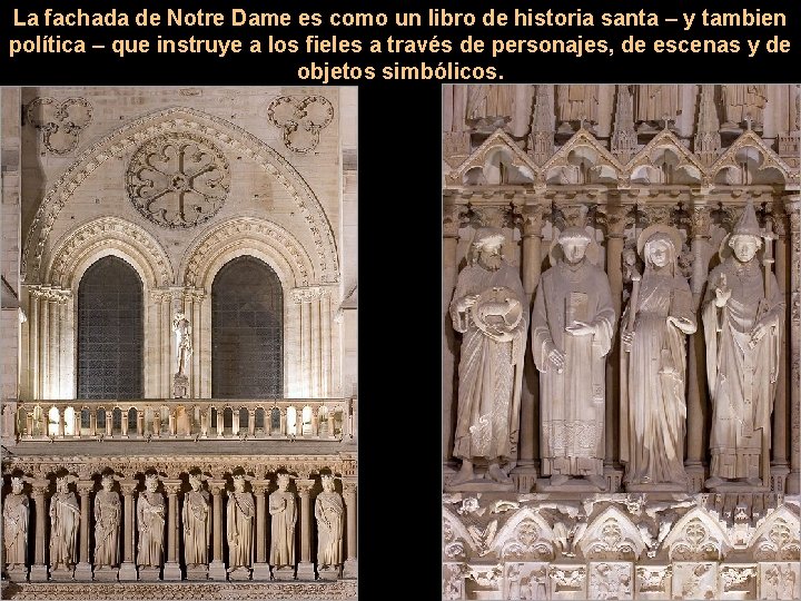La fachada de Notre Dame es como un libro de historia santa – y