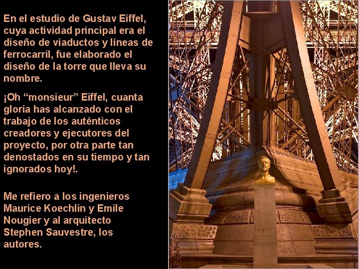 En el estudio de Gustav Eiffel, cuya actividad principal era el diseño de viaductos