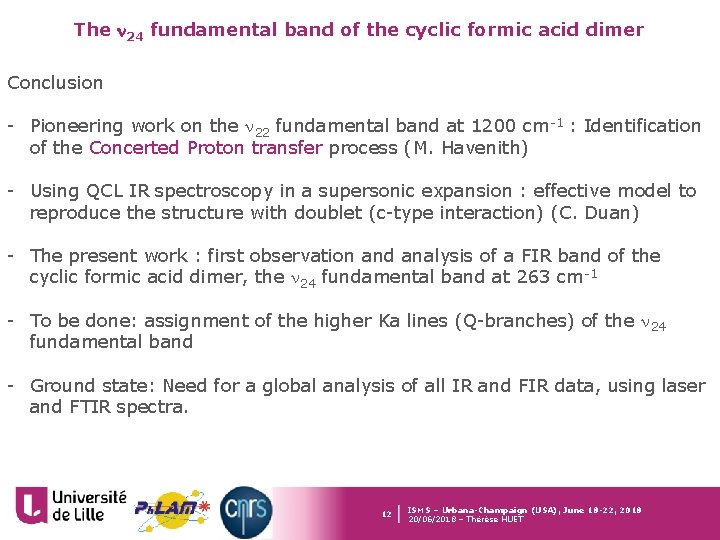 The n 24 fundamental band of the cyclic formic acid dimer Conclusion - Pioneering