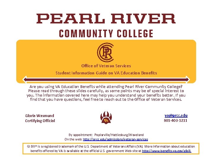 Office of Veteran Services Student Information Guide on VA Education Benefits Are you using