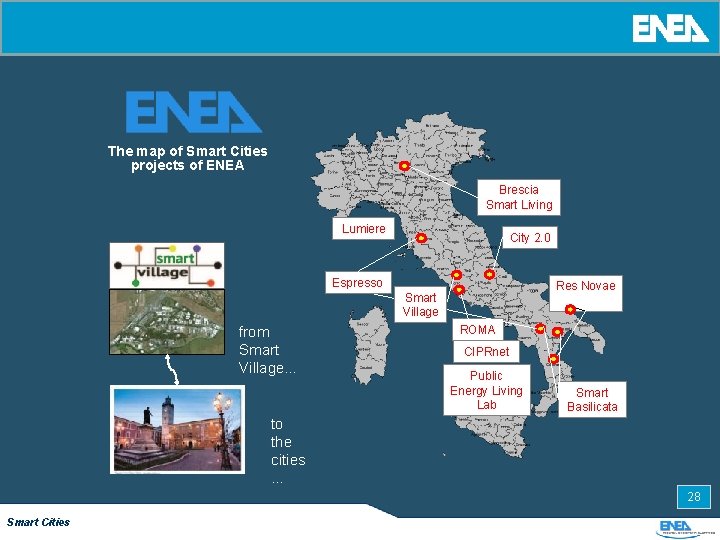 The map of Smart Cities projects of ENEA Brescia Smart Living Lumiere City 2.