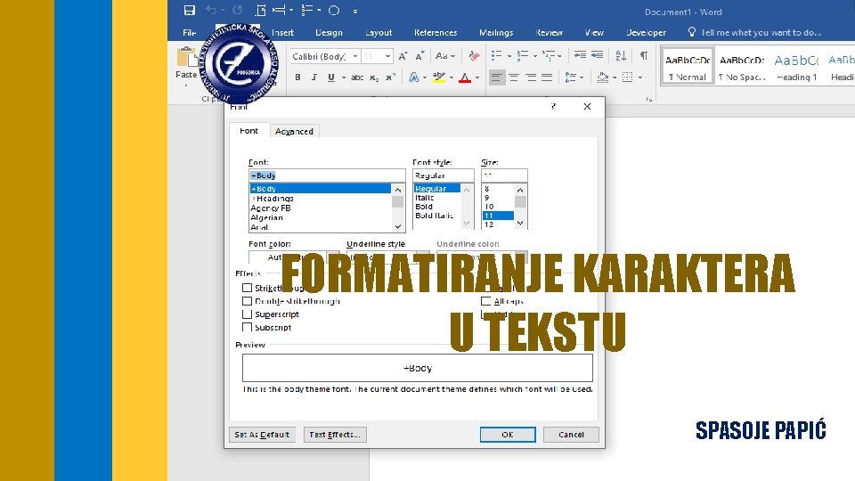 FORMATIRANJE KARAKTERA U TEKSTU SPASOJE PAPIĆ 