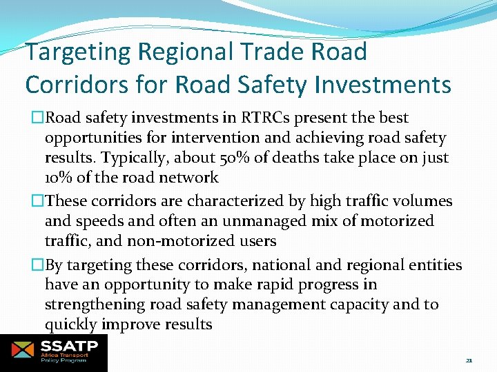 Targeting Regional Trade Road Corridors for Road Safety Investments �Road safety investments in RTRCs