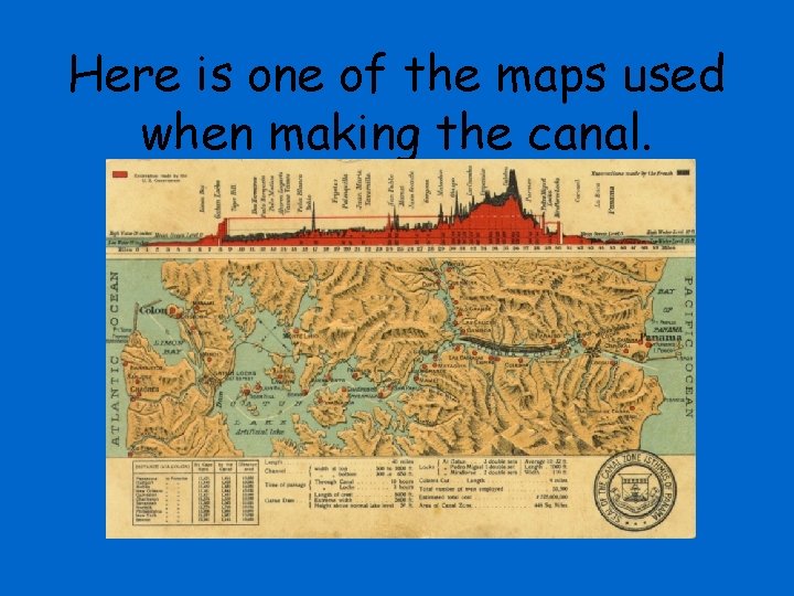 Here is one of the maps used when making the canal. 