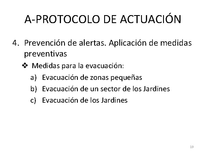 A-PROTOCOLO DE ACTUACIÓN 4. Prevención de alertas. Aplicación de medidas preventivas v Medidas para